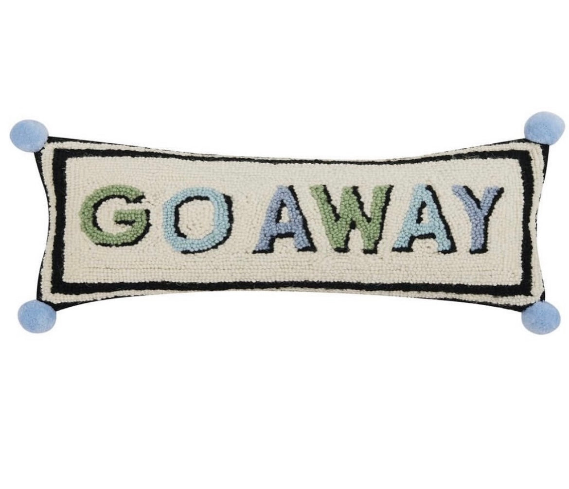 Go Away Pillow